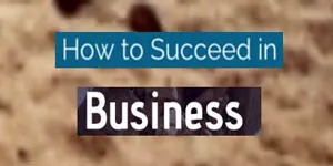 tips-business-how-to-succeed